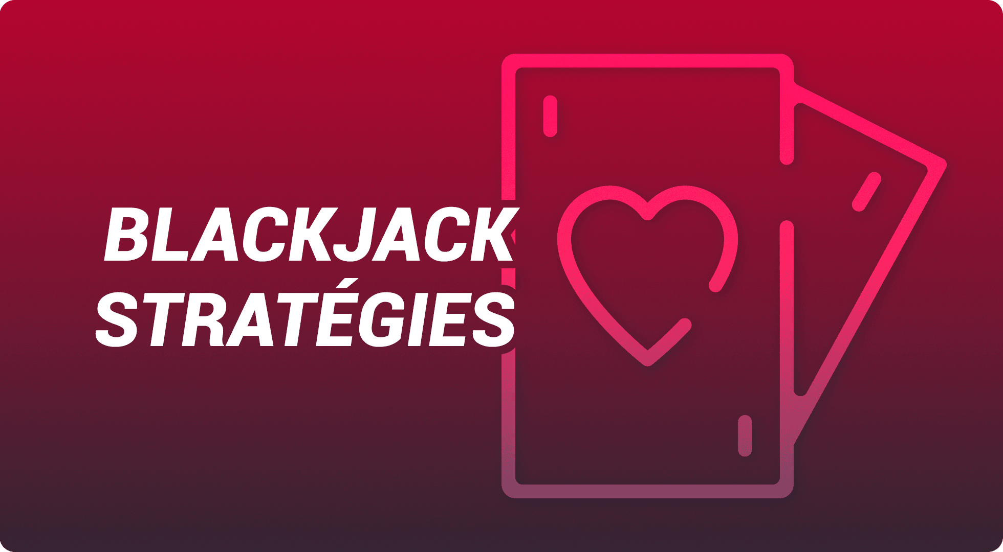 Blackjack stratégies