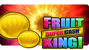 Fruit King Super Cash