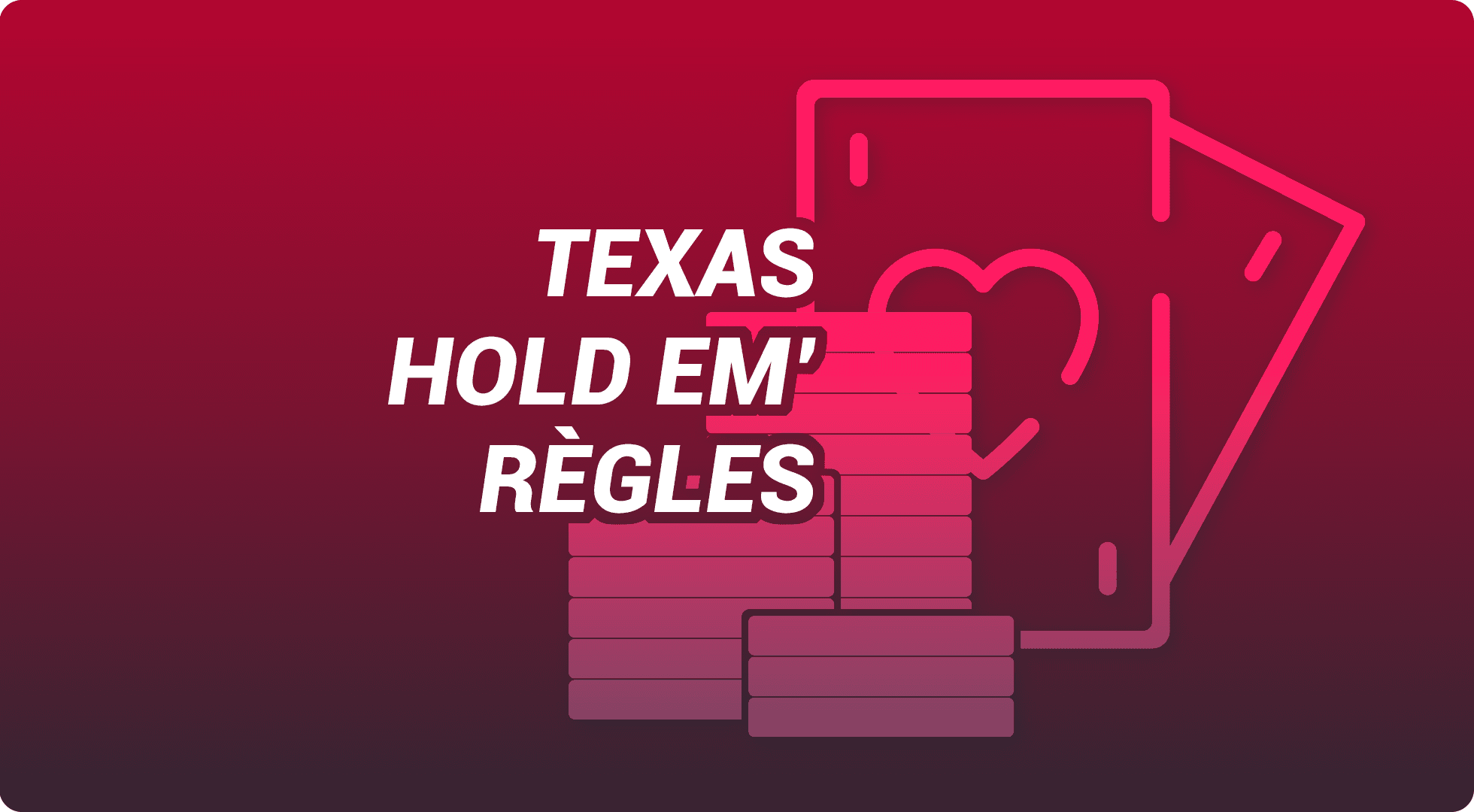 Texas hold'em règles