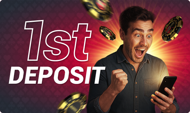 1st Deposit Bonus