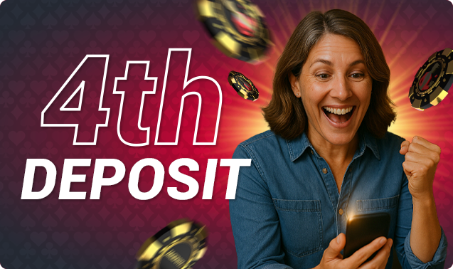 4th Deposit Bonus