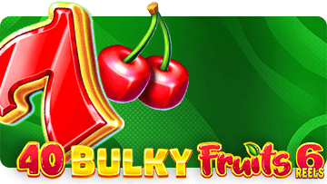 40 Bulky Fruits 6 Reels thumbnail