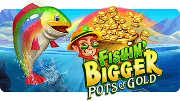 Fishin Bigger Pots of Gold thumbnail